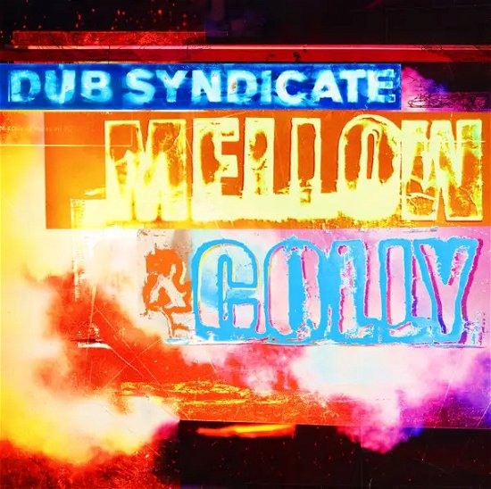 Dub Syndicate · Mellow & Colly (LP/CD) [RSD 2024 Numbered edition] (2024)