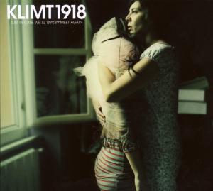 Cover for Klimt 1918 · Just In Case We'Ll Never Meet Again (CD) [Ltd.luxus edition] (2008)