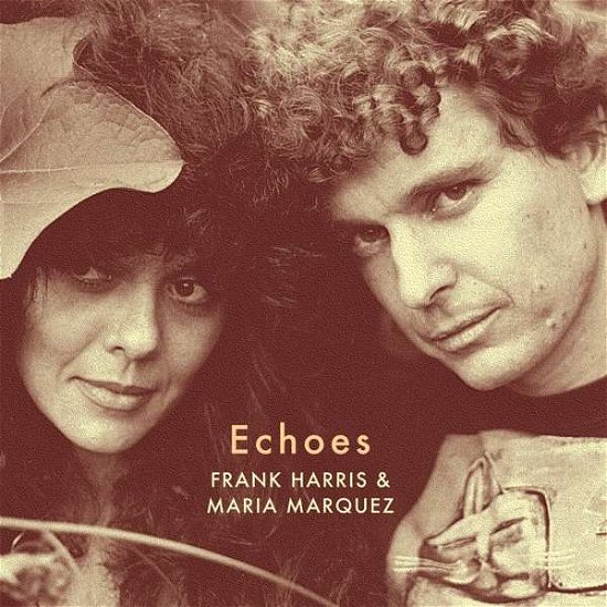 Cover for Harris,frank &amp; Marquez,maria · Echoes (LP) (2019)