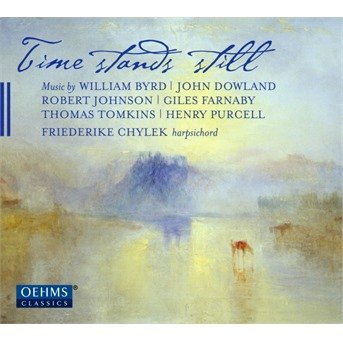 Friederike Chylek · Time Stands Still Music By William Byrd (CD) (2017)