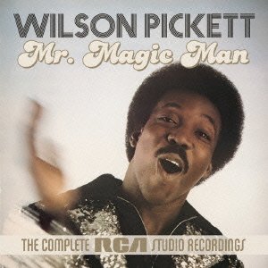 Cover for Wilson Pickett · Mr. Magic Man - the Complete Rca Studio Recordings (CD) [Japan Import edition] (2015)