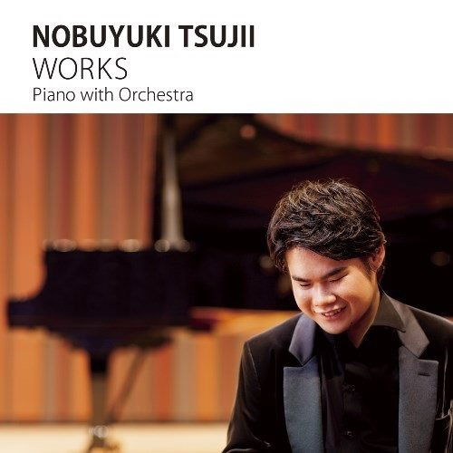 Cover for Tsujii Nobuyuki · Nobuyuki Tsujii Works Piano with Orchestra (CD) [Japan Import edition] (2015)