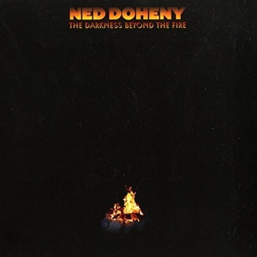 Cover for Ned Doheny · Darkness Beyond the Fire (CD) [Japan Import edition] (2018)