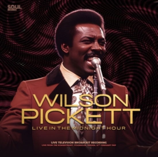 Cover for Wilson Pickett · Live In The Midnight Hour (Deep Pink Vinyl) (LP) (2024)