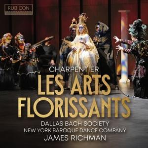 Cover for Dallas Bach Society &amp; James Richman · Charpentier: Les Arts Florissants (Idylle En Musique, H.487) (CD) (2024)