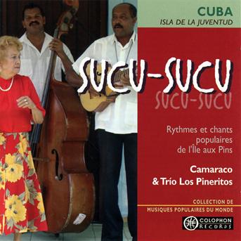 Cover for Camaraco &amp; Trio Los Pineritos · Sucu-Sucu (CD) (2020)