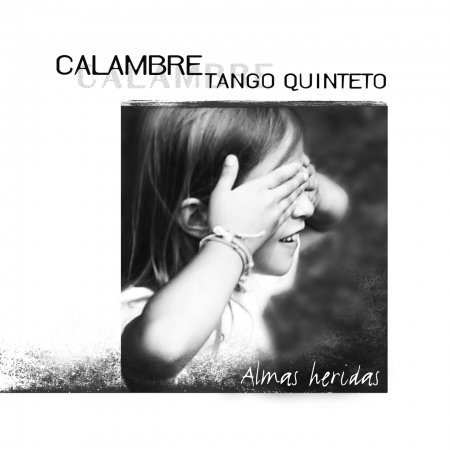 Cover for Calambre Tango Quinteto · Almas Heridas (CD) (2011)