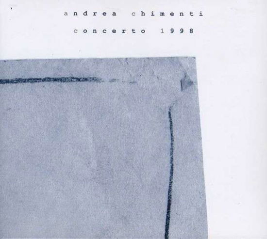 Cover for Andrea Chimenti · Concerto Live 1998 (CD) [Limited edition] (2010)