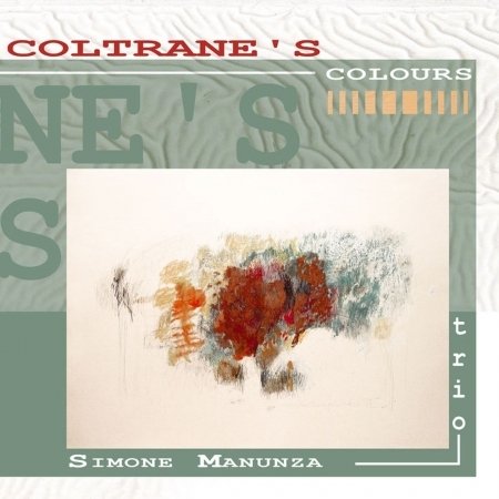 Coltrane's Colours - Simone Manunza - Musik - Music Cent Italy - 8025965001642 - 3. maj 2013