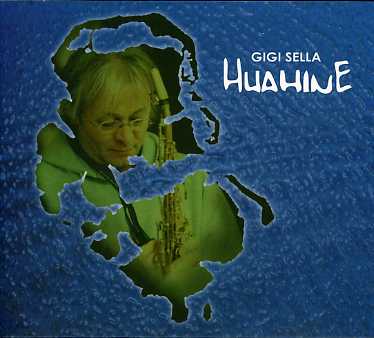 Huahine - Gigi Sella - Musik - CALIGOLA - 8032484739642 - 26. april 2013