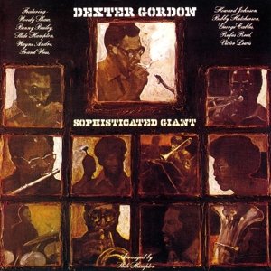 Sophisticated Giant (24bit Rem - Dexter Gordon - Music - MUSIC ON CD - 8718627223642 - August 18, 2016