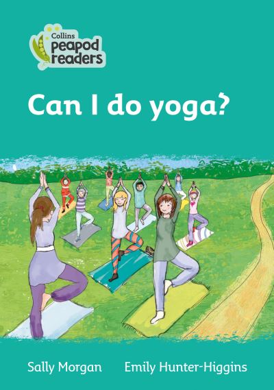 Cover for Sally Morgan · Level 3 - Can I do yoga? - Collins Peapod Readers (Taschenbuch) [American edition] (2021)