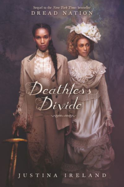 Deathless Divide - Justina Ireland - Książki - HarperCollins - 9780062570642 - 6 kwietnia 2021