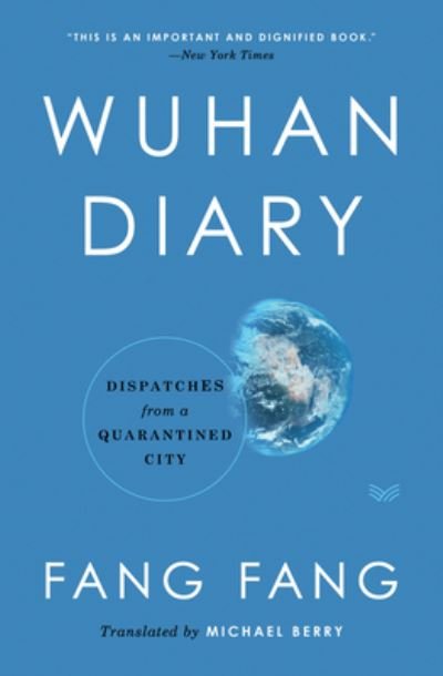 Cover for Fang Fang · Wuhan Diary: Dispatches from a Quarantined City (Hardcover Book) (2020)