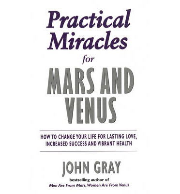 Cover for John Gray · Practical Miracles For Mars And Venus (Taschenbuch) (2013)