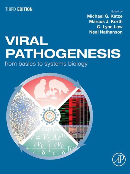 Viral Pathogenesis: From Basics to Systems Biology - Michael Katze - Books - Elsevier Science Publishing Co Inc - 9780128009642 - January 4, 2016