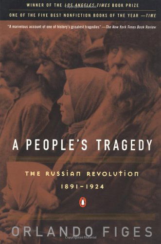 Cover for Orlando Figes · A People's Tragedy: the Russian Revolution:1891-1924 (Pocketbok) [Open market e. edition] (1998)