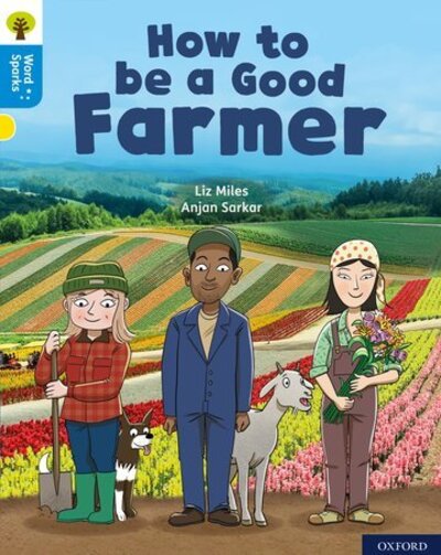 Cover for Liz Miles · Oxford Reading Tree Word Sparks: Level 3: How to be a Good Farmer - Oxford Reading Tree Word Sparks (Paperback Book) (2020)