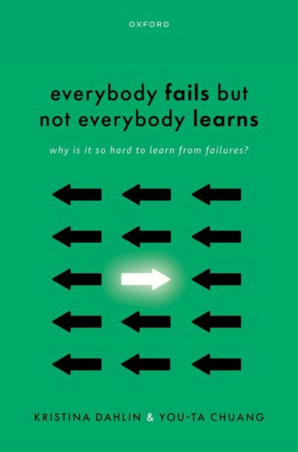 Cover for Everybody Fails But Not Everybody Learns: Why is it so hard to learn from failures? (Hardcover Book) (2025)