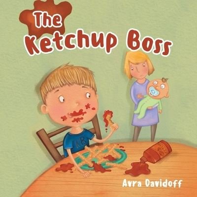 Cover for Avra Davidoff · The Ketchup Boss (Paperback Bog) (2019)