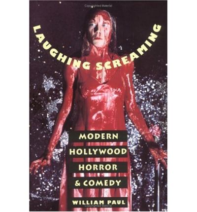 Cover for William Paul · Laughing Screaming: Modern Hollywood Horror and Comedy (Gebundenes Buch) (1994)