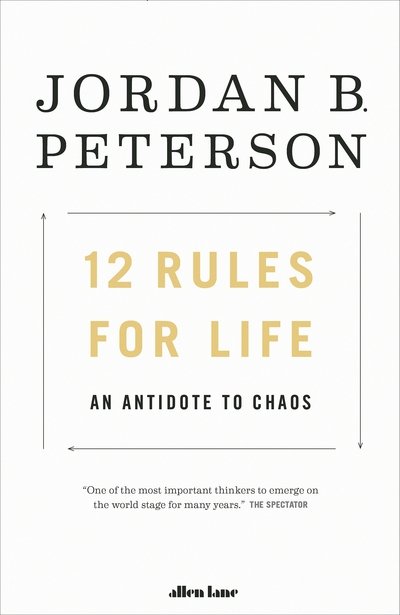 Cover for Jordan B. Peterson · 12 Rules for Life: An Antidote to Chaos (Paperback Book) (2018)