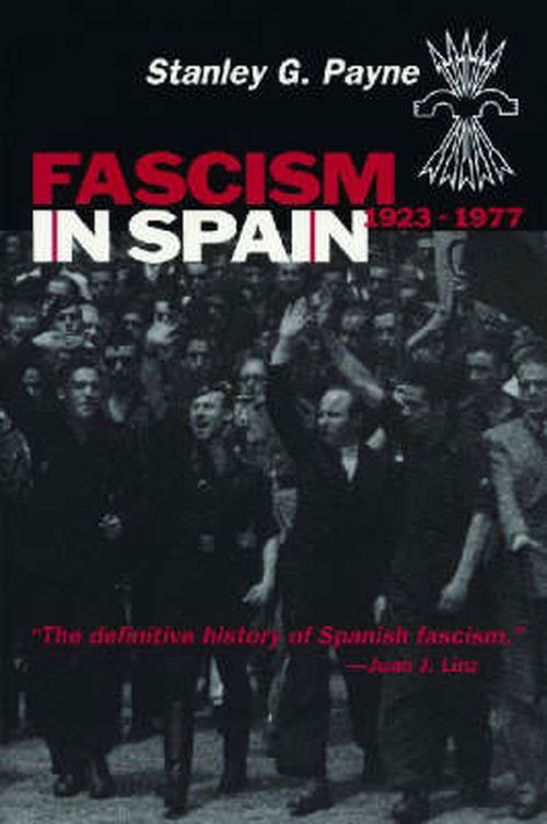 Cover for Stanley G. Payne · Fascism in Spain, 1923-77 (Paperback Book) (1999)