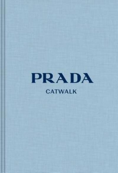 Prada The Complete Collections - Susannah Frankel - Libros - Yale University Press - 9780300243642 - 22 de octubre de 2019