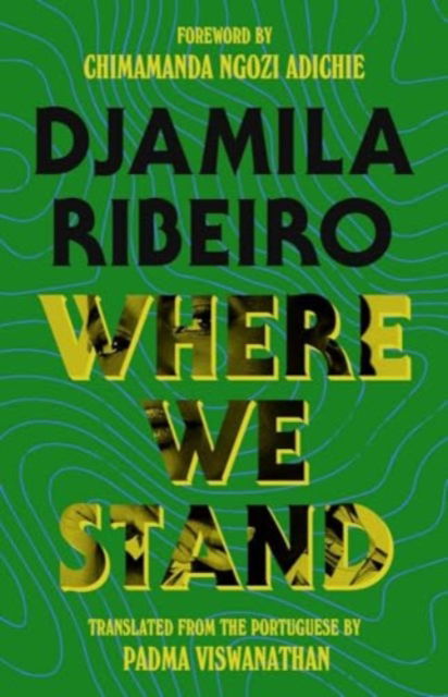 Cover for Djamila Ribeiro · Where We Stand - The Margellos World Republic of Letters (Hardcover Book) (2024)