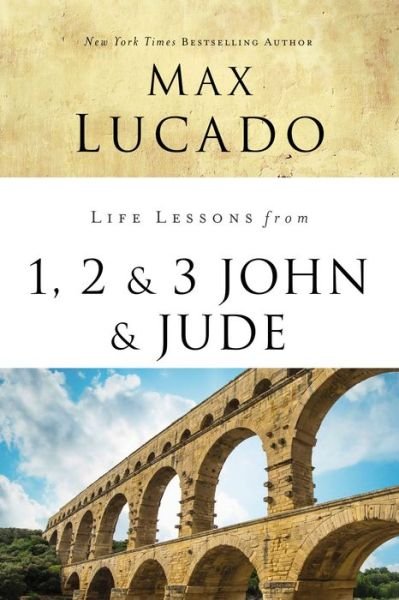 Life Lessons from 1, 2, 3 John and Jude: Living and Loving by Truth - Life Lessons - Max Lucado - Bøker - HarperChristian Resources - 9780310086642 - 24. januar 2019