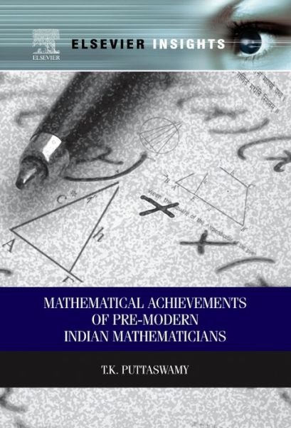 Cover for Puttaswamy, T.K (Professor Emeritus, Department of Mathematical Sciences, Ball State University, Indiana, USA) · Mathematical Achievements of Pre-modern Indian Mathematicians (Paperback Book) (2012)