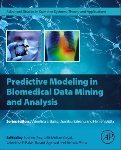 Predictive Modeling in Biomedical Data Mining and Analysis - Sudipta Roy - Kirjat - Elsevier Science & Technology - 9780323998642 - perjantai 26. elokuuta 2022