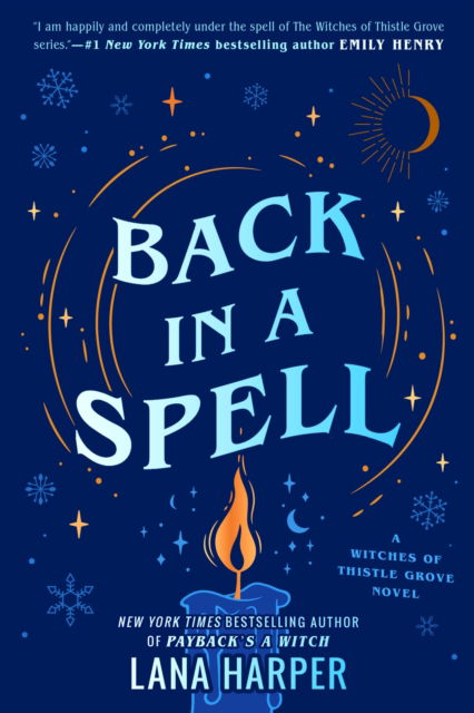 Cover for Lana Harper · Back In A Spell: This bewitching new rom-com will keep you spellbound! - The Witches of Thistle Grove (Paperback Book) (2023)