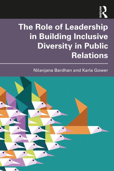 Cover for Bardhan, Nilanjana (Southern Illinois University Carbondale) · The Role of Leadership in Building Inclusive Diversity in Public Relations (Paperback Book) (2022)