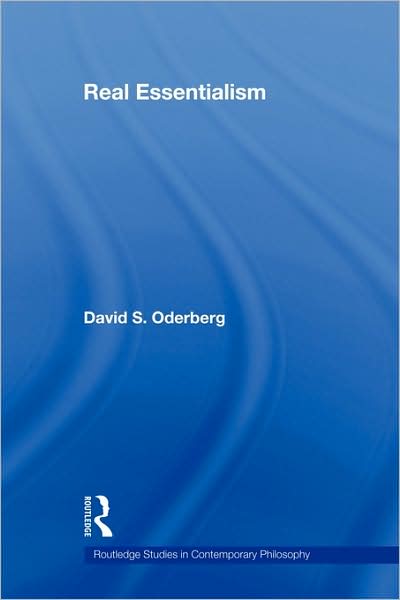 Cover for Oderberg, David S. (University of Reading, UK) · Real Essentialism - Routledge Studies in Contemporary Philosophy (Hardcover Book) (2008)