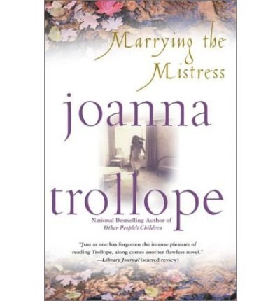 Cover for Joanna Trollope · Marrying the Mistress (Paperback Bog) (2001)