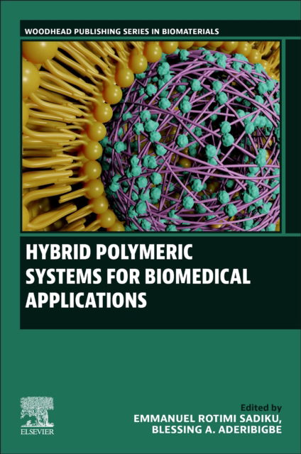 Hybrid Polymeric Systems for Biomedical Applications - Woodhead Publishing Series in Biomaterials (Taschenbuch) (2024)