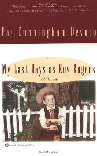 Cover for Pat Cunningham Devoto · My Last Days As Roy Rogers (Paperback Book) [Reissue edition] (2000)