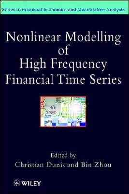Cover for C Dunis · Nonlinear Modelling of High Frequency Financial Time Series - Financial Economics and Quantitative Analysis Series (Hardcover bog) (1998)