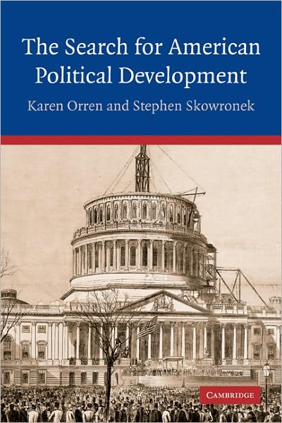 Cover for Orren, Karen (University of California, Los Angeles) · The Search for American Political Development (Paperback Book) (2004)