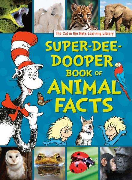 Cover for Courtney Carbone · The Cat in the Hat's Learning Library Super-Dee-Dooper Book of Animal Facts - The Cat in the Hat's Learning Library (Inbunden Bok) (2022)