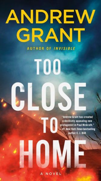 Cover for Andrew Grant · Too Close to Home: A Novel - Paul McGrath (Paperback Book) (2020)