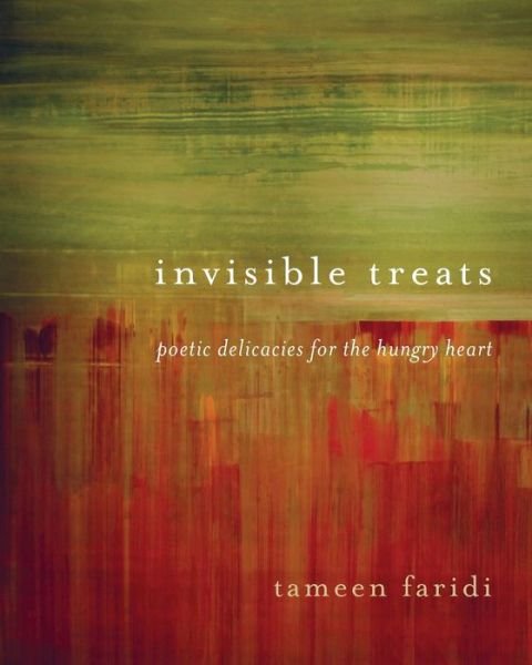 Cover for Tameen Faridi · Invisible Treats : Poetic Delicacies for the Hungry Heart (Paperback Book) (2019)