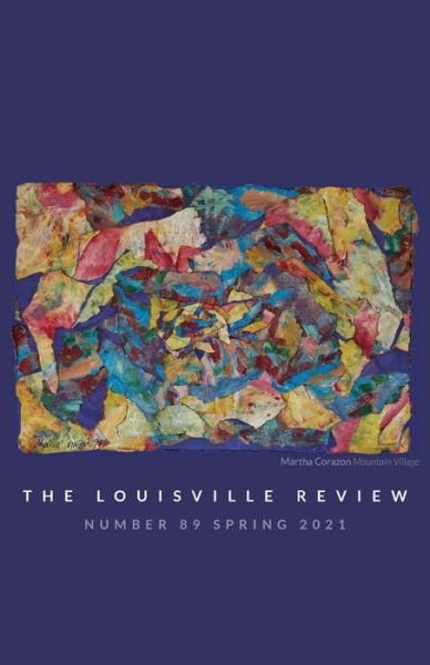 Cover for Sena Jeter Naslund · The Louisville Review v 89 Spring 2021 (Paperback Book) (2021)