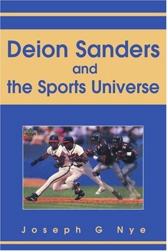 Cover for Joseph Nye · Deion Sanders and the Sports Universe (Paperback Book) (2004)