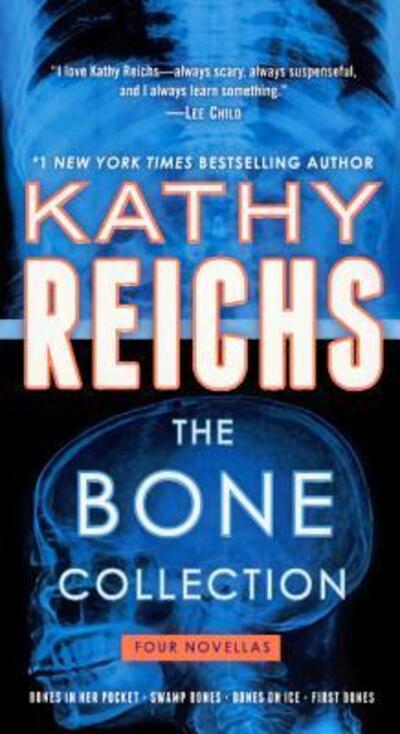 Cover for Kathy Reichs · The Bone Collection Four Novellas (Hardcover Book) (2016)