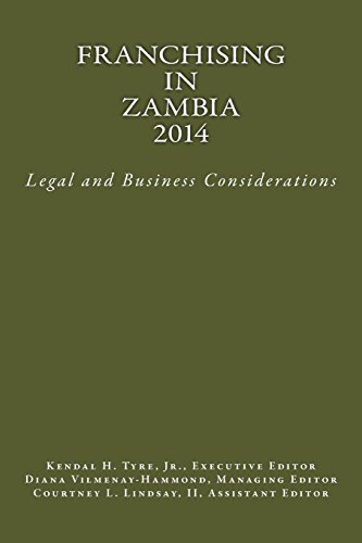 Cover for Kendal H. Tyre Jr. · Franchising in Zambia 2014: Legal and Business Considerations (Paperback Book) (2014)