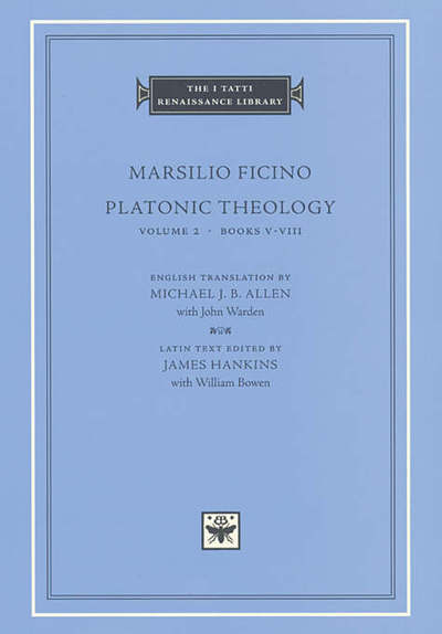 Cover for Marsilio Ficino · Platonic Theology - The I Tatti Renaissance Library (Hardcover Book) [size S] (2002)