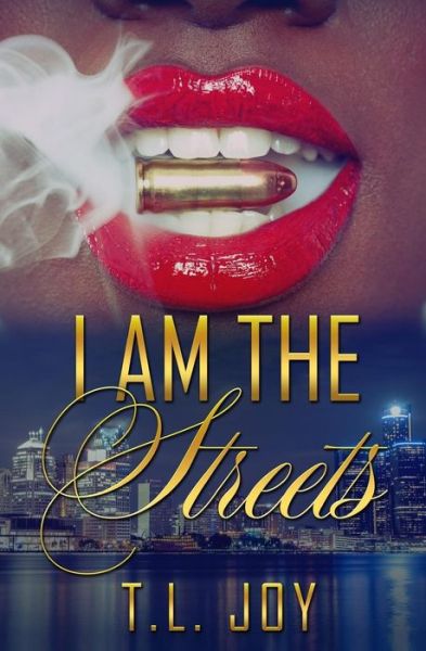 Cover for T.L. Joy · I Am The Streets (Paperback Book) (2016)