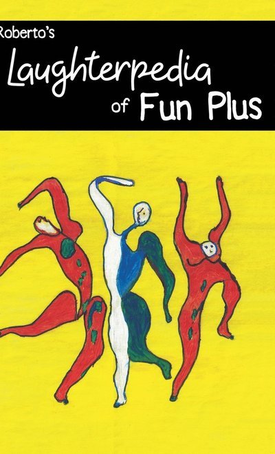 Cover for Roberto · Laughterpedia of Fun Plus (Innbunden bok) (2022)